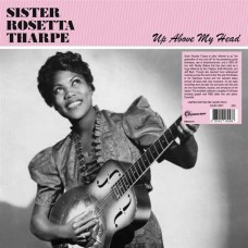 SISTER ROSETTA THARPE-UP ABOVE MY HEAD -COLOURED- (LP)