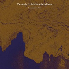 TROUM & RAISON D'ETRE-DE AERIS IN SUBLUNARIA INFLUXU (2LP)