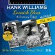 HANK WILLIAMS & HIS DRIFTING COWBOYS-LOVESICK BLUES (2CD)