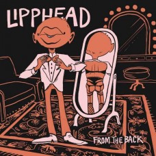 LIPPHEAD-FROM THE BACK (LP)
