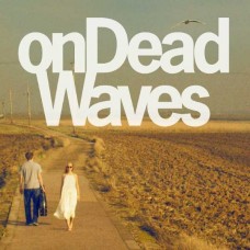 ON DEAD WAVES-ON DEAD WAVES (LP)