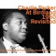 CHARLIE PARKER-AT BIRLAND 1950 - REVISITED (CD)
