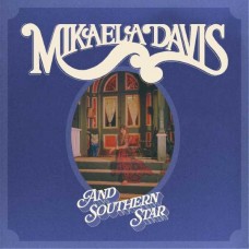MIKAELA DAVIS-AND SOUTHERN STAR! -COLOURED- (LP)