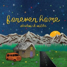 SHADWICK WILDE-FOREVER HOME (LP)