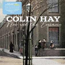 COLIN HAY-NOW AND THE EVERMORE (MORE) (2CD)