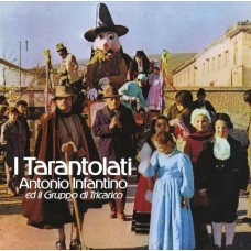 ANTONIO INFANTINO-I TARANTOLATI (LP)