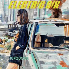 ELECTRIC SIX-TURQUOISE (CD)