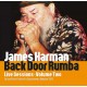 JAMES HARMAN-BACK DOOR RUMBA (CD)