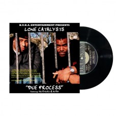 LONE CATALYSTS-DUE PROCESS (7")