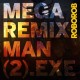 ROBOROB-MEGA REMIX MAN (2).EXE -COLOURED/HQ- (LP)