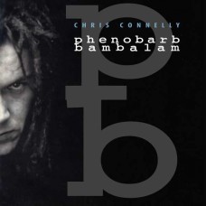 CHRIS CONNELLY-PHENOBARB BAMBALAM -COLOURED/LTD- (LP)