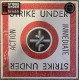 STRIKE UNDER-IMMEDIATE ACTION (12")