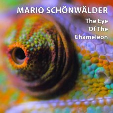 MARIO SCHONWALDER-EYE OF THE CHAMELEON (CD)