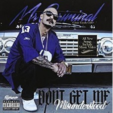 MR CRIMINAL-DON'T GET ME MISUNDERSTOOD (CD)