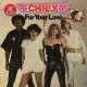 CHILLY-FOR YOUR LOVE -COLOURED- (LP)