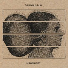 COLUMBUS DUO-SUPREMATIST (CD)