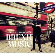 BAPTISTE TROTIGNON-BREXIT MUSIC (2LP)