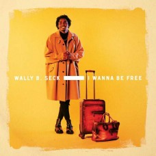 WALLY SECK-I WANNA BE FREE (CD)