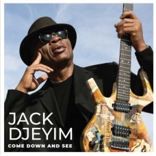 JACK DJEYIM-COME DOWN AND SEE (CD)