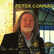 PETER CONRAD-QUE SONT NOS REVES DEVENU (CD)