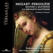 GAETAN JARRY/ORCHESTRE DE L'OPERA ROYAL-MOZART: BASTIEN ET BASTIENNE / PERGOLESI: LA SERVANTE (2CD)