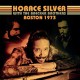 HORACE SILVER-BOSTON 1973 (CD)