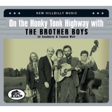 BROTHER BOYS-ON THE HONKY TONK HIGHWAY WITH THE BROTHER BOYS (2CD)