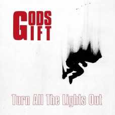 GODS GIFT-TURN ALL THE LIGHTS OUT (LP+DVD)