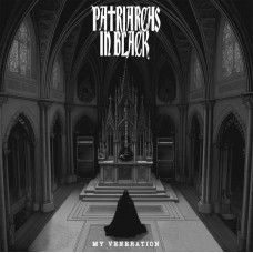 PATRIARCHS IN BLACK-MY VENERATION (CD)