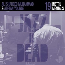 ADRIAN YOUNGE & ALI SHAHEED MUHAMMAD-JAZZ IS DEAD 019 -COLOURED- (LP)