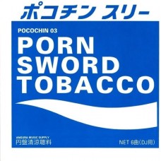 PORN SWORD TOBACCO-POCOCHIN 03 (LP)