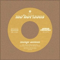 MO' HORIZONS-MANGO WOMAN (7")