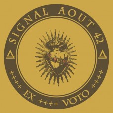 SIGNAL AOUT 42-EX VOTO (CD)