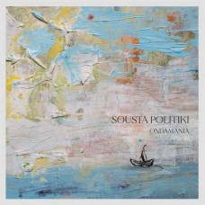SOUSTA POLITIKI-ONDAMANIA (LP)