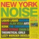 V/A-SOUL JAZZ RECORDS PRESENTS: NEW YORK NOISE -COLOURED/RSD- (2LP)