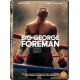 FILME-BIG GEORGE FOREMAN (DVD)