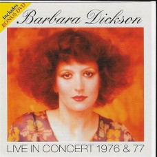 BARBARA DICKSON-LIVE IN CONCERT 76/77 (CD+DVD)