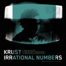 KRUST-IRRATIONAL NUMBERS VOLUME 1 (2-12")