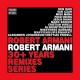 ROBERT ARMANI-ROBERT ARMANI 30+ YEARS REMIXES SERIES (2-12")