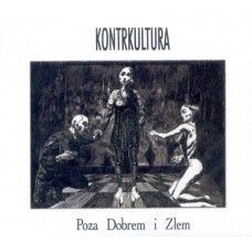 KONTRKULTURA-POZA DOBREM I ZLEM (CD)
