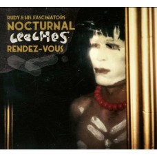 RUDY & HIS FASCINATORS-NOCTURNAL LEECHES RENDEZ-VOUS (LP)