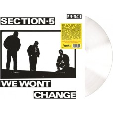 SECTION 5-WE WON'T CHANGE -COLOURED- (LP)