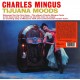 CHARLES MINGUS-TIJUANA MOODS -COLOURED- (LP)