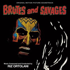 RIZ ORTOLANI-BRUTES AND SAVAGES (CD)
