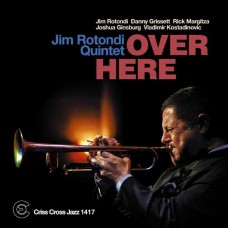 JIM ROTONDI QUINTET-OVER HERE (CD)