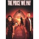 FILME-PRICE WE PAY (DVD)