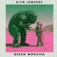 KITO JEMPERE-GREEN MONSTER (LP)