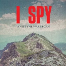I SPY-WHILE THE WAR BEGAN (2CD)