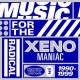 V/A-MUSIC FOR THE RADICAL XENOMANIAC 2 (2LP)