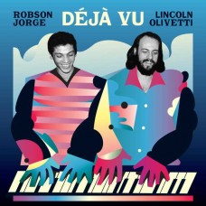 ROBSON JORGE & LINCOLN OLIVETTI-DEJA VU (LP)